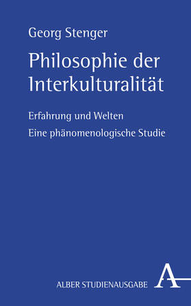 Stenger | Stenger, G: Philosophie der Interkulturalität | Buch | 978-3-495-49181-2 | sack.de