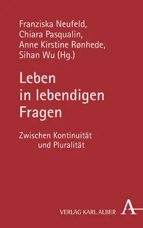 Neufeld / Pasqualin / Rönhede |  Leben in lebendigen Fragen | Buch |  Sack Fachmedien