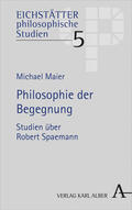 Maier |  Maier, M: Philosophie der Begegnung | Buch |  Sack Fachmedien