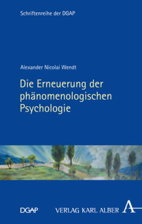 Wendt | Wendt, A: Erneuerung der phänomenologischen Psychologie | Buch | 978-3-495-49261-1 | sack.de