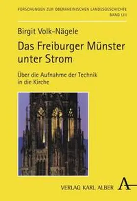 Volk-Nägele |  Das Freiburger Münster unter Strom | Buch |  Sack Fachmedien