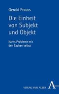 Prauss |  Die Einheit von Subjekt und Objekt | eBook | Sack Fachmedien