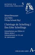 Bensussan / Hühn / Schwab |  L'héritage de Schelling / Das Erbe Schellings | eBook | Sack Fachmedien