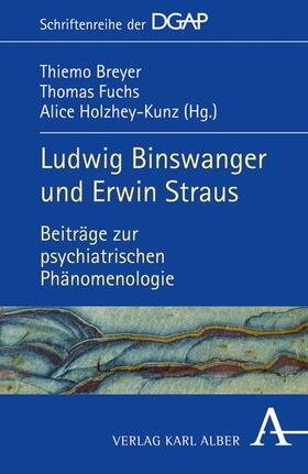 Breyer / Fuchs / Holzhey-Kunz |  Ludwig Binswanger und Erwin Straus | eBook | Sack Fachmedien