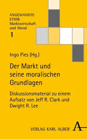 Pies |  Der Markt und seine moralischen Grundlagen | eBook | Sack Fachmedien