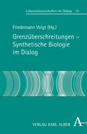 Voigt |  Grenzüberschreitungen - Synthetische Biologie im Dialog | eBook | Sack Fachmedien