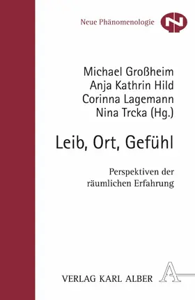 Großheim / Hild / Lagemann |  Leib, Ort, Gefühl | eBook | Sack Fachmedien