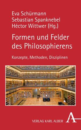 Schürmann / Spanknebel / Wittwer | Formen und Felder des Philosophierens | E-Book | sack.de