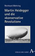 Mehring |  Martin Heidegger und die "konservative Revolution" | eBook | Sack Fachmedien