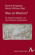 Ringkamp / Wittwer |  Was ist Medizin? | eBook | Sack Fachmedien