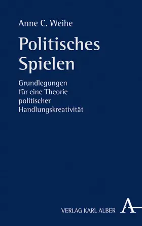 Weihe |  Politisches Spielen | eBook | Sack Fachmedien