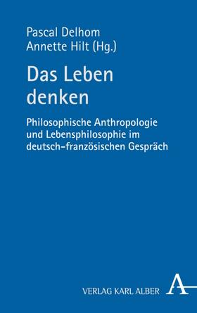 Delhom / Hilt | Das Leben denken | E-Book | sack.de