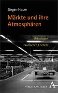 Hasse |  Märkte und ihre Atmosphären | eBook | Sack Fachmedien