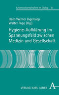 Ingensiep / Popp |  Hygiene-Aufklärung im Spannungsfeld zwischen Medizin und Gesellschaft | eBook | Sack Fachmedien