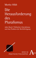 Hildt |  Die Herausforderung des Pluralismus | eBook | Sack Fachmedien