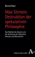 Kast |  Max Stirners Destruktion der spekulativen Philosophie | eBook | Sack Fachmedien