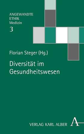 Steger | Diversität im Gesundheitswesen – Diversity in healthcare | E-Book | sack.de