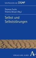 Fuchs / Breyer |  Selbst und Selbststörungen | eBook | Sack Fachmedien