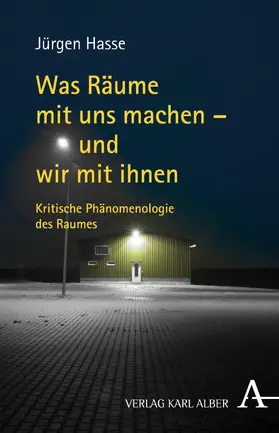Hasse |  Was Räume mit uns machen - und wir mit ihnen | eBook | Sack Fachmedien