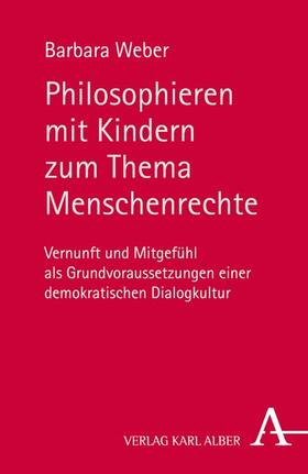 Weber | Philosophieren mit Kindern zum Thema Menschenrechte | E-Book | sack.de