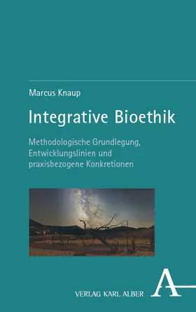 Knaup |  Integrative Bioethik | Buch |  Sack Fachmedien