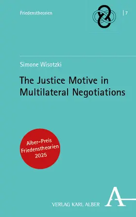 Wisotzki |  The Justice Motive in Multilateral Negotiations | Buch |  Sack Fachmedien