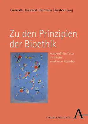Lanzerath / Halsband / Bartmann |  Zu den Prinzipien der Bioethik | Buch |  Sack Fachmedien