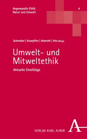 Schneider / Knoepffler / Albrecht |  Umwelt- und Mitweltethik | eBook | Sack Fachmedien