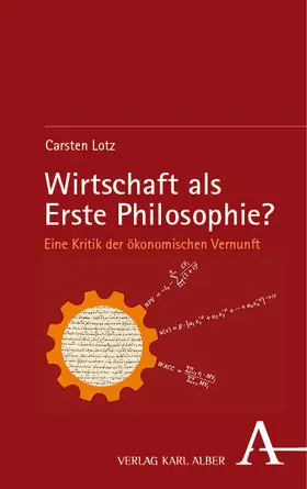 Lotz |  Wirtschaft als Erste Philosophie? | Buch |  Sack Fachmedien