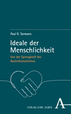Tarmann |  Ideale der Menschlichkeit | Buch |  Sack Fachmedien