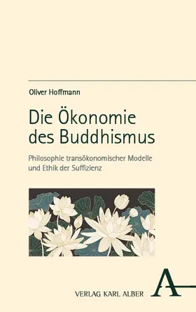 Hoffmann |  Die Ökonomie des Buddhismus | Buch |  Sack Fachmedien