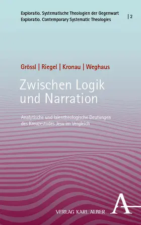 Grössl / Kronau / Riegel |  Zwischen Logik und Narration | Buch |  Sack Fachmedien
