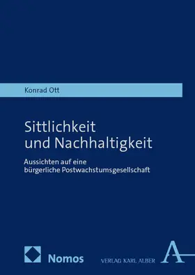 Ott |  Sittlichkeit und Nachhaltigkeit | eBook | Sack Fachmedien