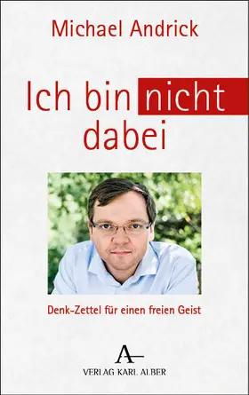 Andrick |  Ich bin nicht dabei | Buch |  Sack Fachmedien