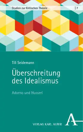 Seidemann |  Überschreitung des Idealismus | Buch |  Sack Fachmedien