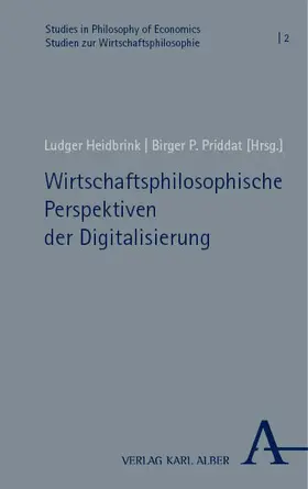 Heidbrink / Priddat |  Wirtschaftsphilosophische Perspektiven der Digitalisierung | eBook | Sack Fachmedien