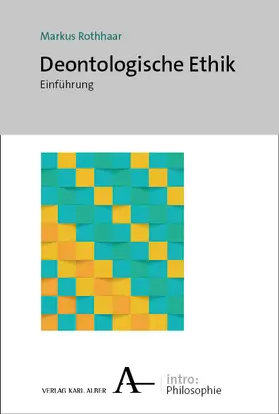 Rothhaar |  Deontologische Ethik | eBook | Sack Fachmedien