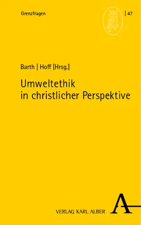 Barth / Hoff |  Umweltethik in christlicher Perspektive | Buch |  Sack Fachmedien
