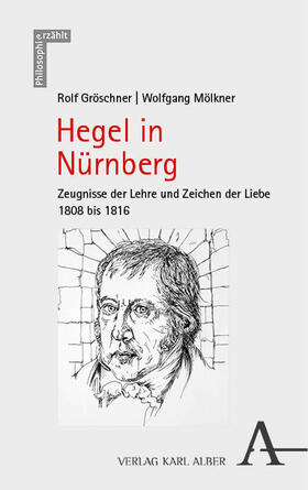 Gröschner / Mölkner |  Hegel in Nürnberg | Buch |  Sack Fachmedien
