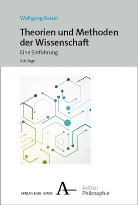 Balzer |  Theorien und Methoden der Wissenschaft | Buch |  Sack Fachmedien