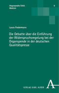 Fiedermann |  Die Debatte über die Einführung der Widerspruchsregelung bei der Organspende in der deutschen Qualitätspresse | eBook | Sack Fachmedien