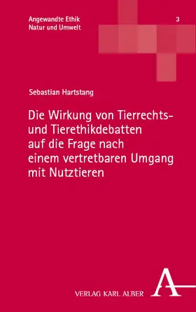 Hartstang |  Die Wirkung von Tierrechts- und Tierethikdebatten auf die Frage nach einem vertretbaren Umgang mit Nutztieren | eBook | Sack Fachmedien