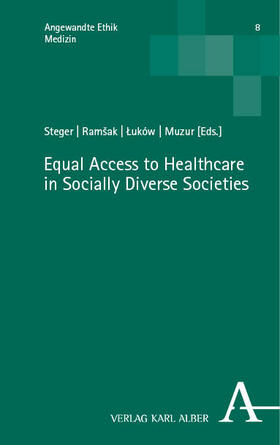 Steger / Ramšak / Luków |  Equal Access to Healthcare in Socially Diverse Societies | Buch |  Sack Fachmedien