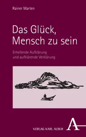 Marten |  Das Glück, Mensch zu sein | Buch |  Sack Fachmedien