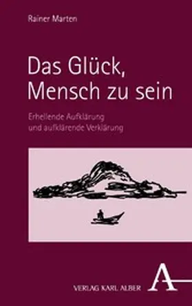 Marten |  Das Glück, Mensch zu sein | eBook | Sack Fachmedien