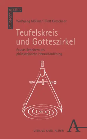 Mölkner / Gröschner |  Teufelskreis und Gotteszirkel | Buch |  Sack Fachmedien