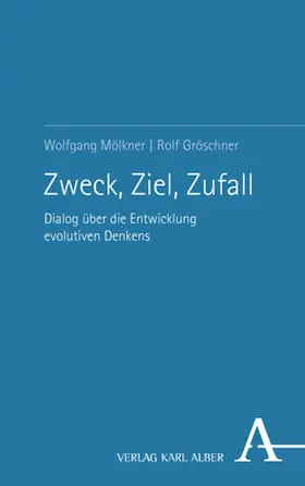 Mölkner / Gröschner |  Zweck, Ziel, Zufall | Buch |  Sack Fachmedien