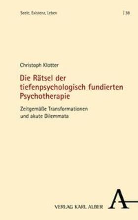 Klotter | Die Rätsel der tiefenpsychologisch fundierten Psychotherapie | E-Book | sack.de
