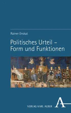 Enskat | Politisches Urteil – Form und Funktionen | Buch | 978-3-495-99926-4 | sack.de