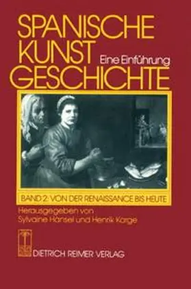 Hänsel / Karge |  Spanische Kunstgeschichte 2. Von der Renaissance bis Heute | Buch |  Sack Fachmedien